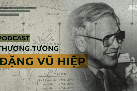 PODCAST SỐ 30 | BẢO TÀNG SỐ THƯỢNG TƯỚNG ĐẶNG VŨ HIỆP